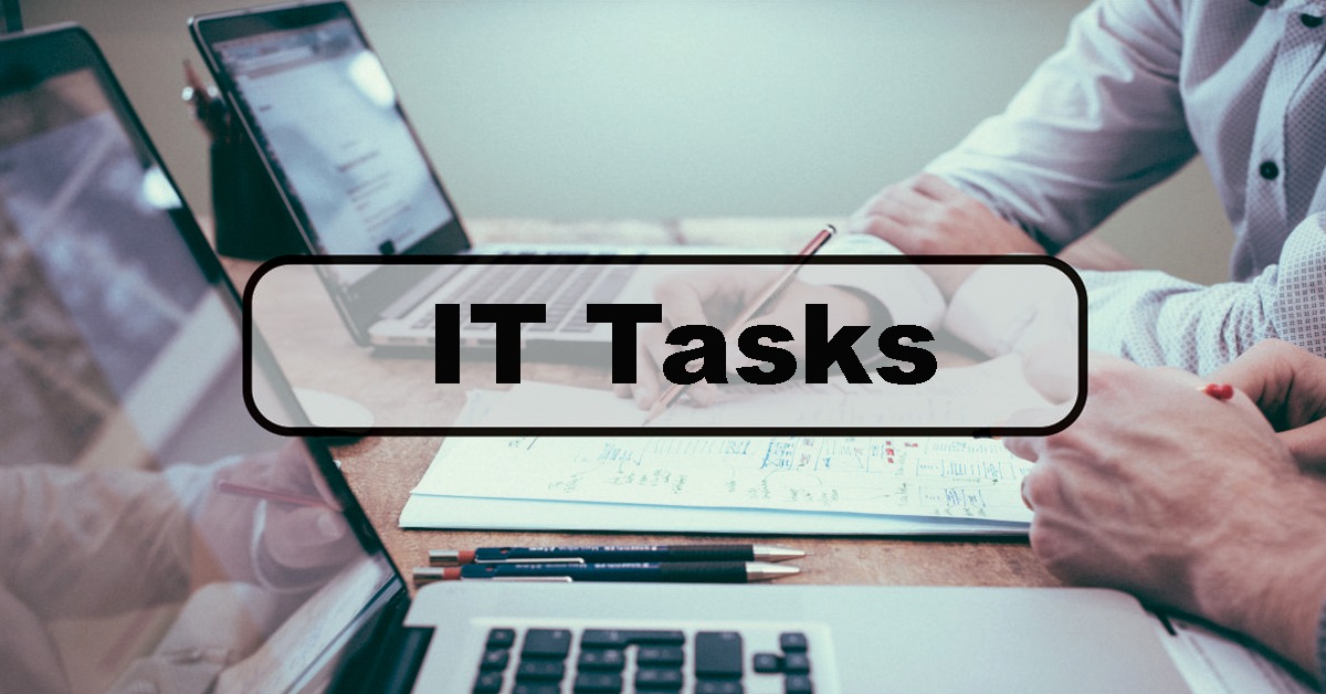IT Tasks