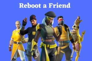 Reboot a Friend