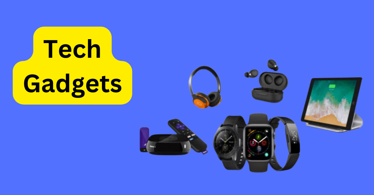 Tech Gadgets