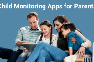 Child Monitoring Apps