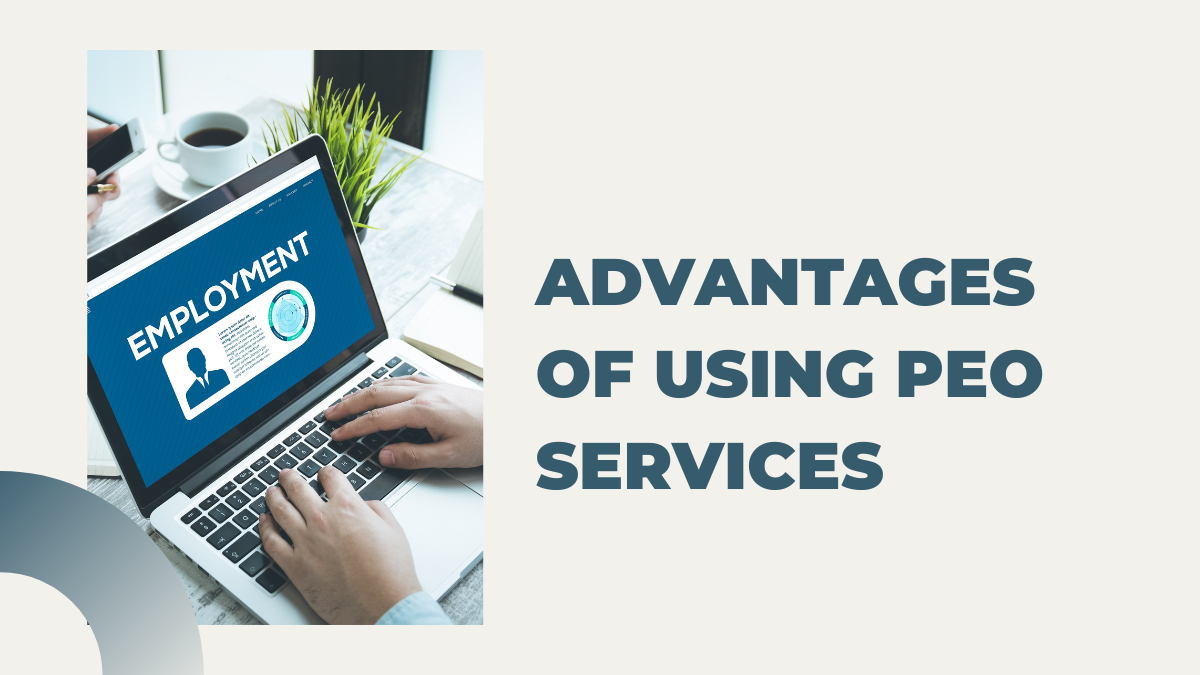 Advantages of Using PEO Services