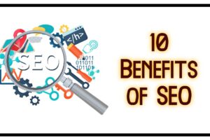 Benefits of SEO
