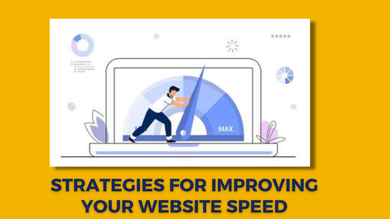 Strategies for Improving Your Website Speed