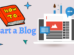 How to Start a Blog