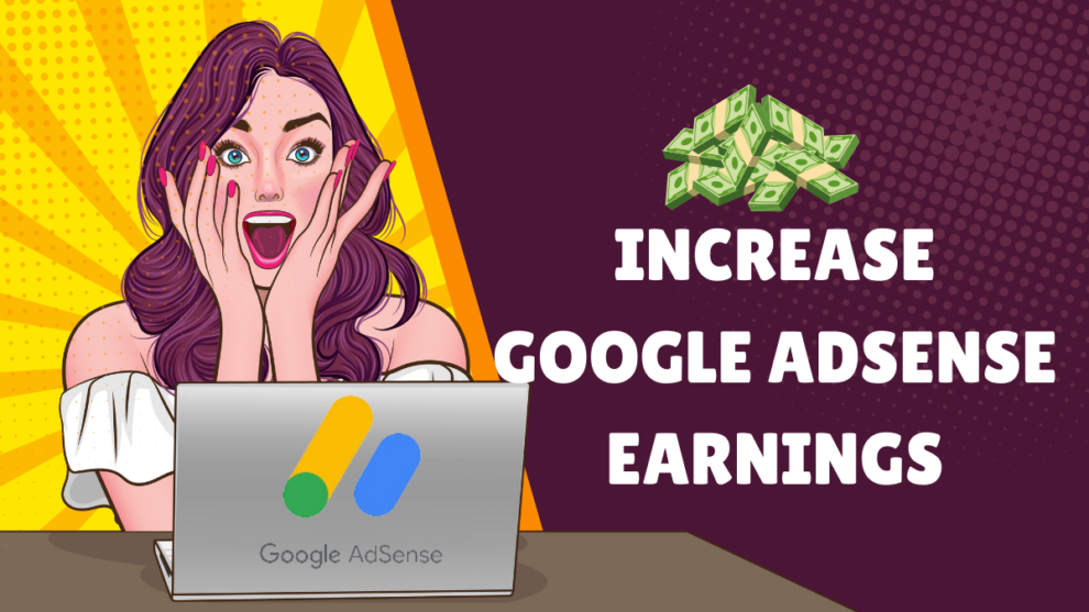 10 Powerful Tips to Increase Google AdSense Earnings in 2023