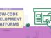 Low-Code Development Platforms