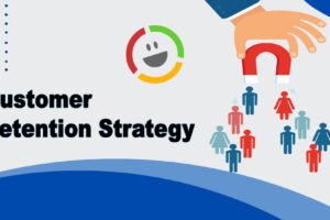 Customer Retention Strategy