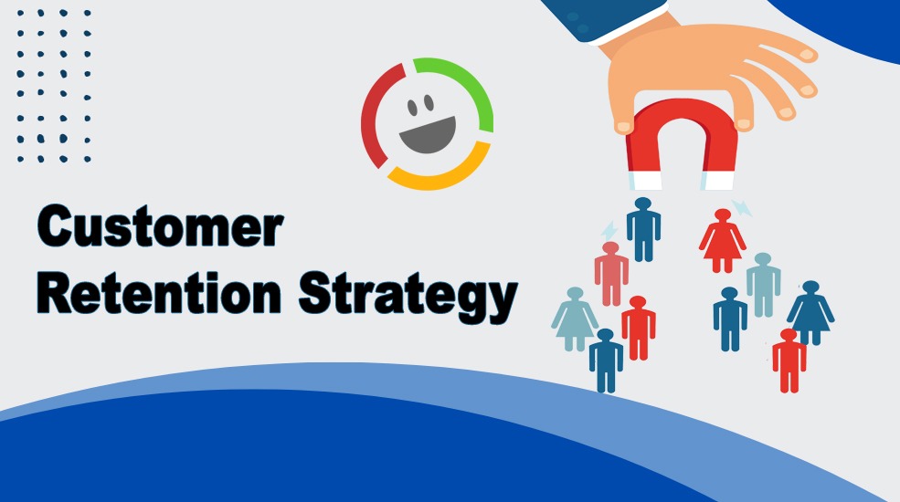 Customer Retention Strategy