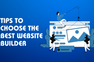 How to Choose the Best Website Builder