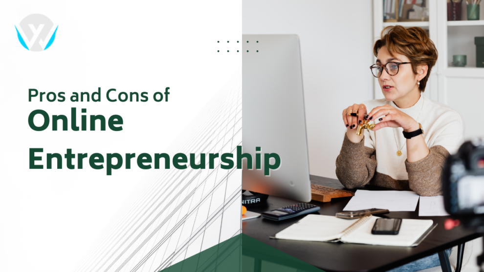 Pros And Cons Of Online Entrepreneurship Everyone Should Know
