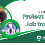 10 Best Ways to Protect Your Job from AI