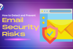 How to Detect and Prevent Email Security Risks in 2023