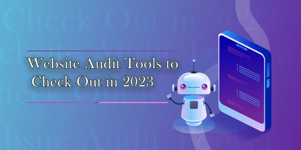 10 Powerful Website Audit Tools