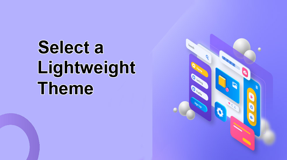 Select a Lightweight Theme