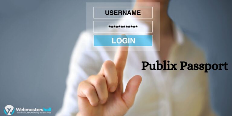 How To Login Publix Passport-Guideline