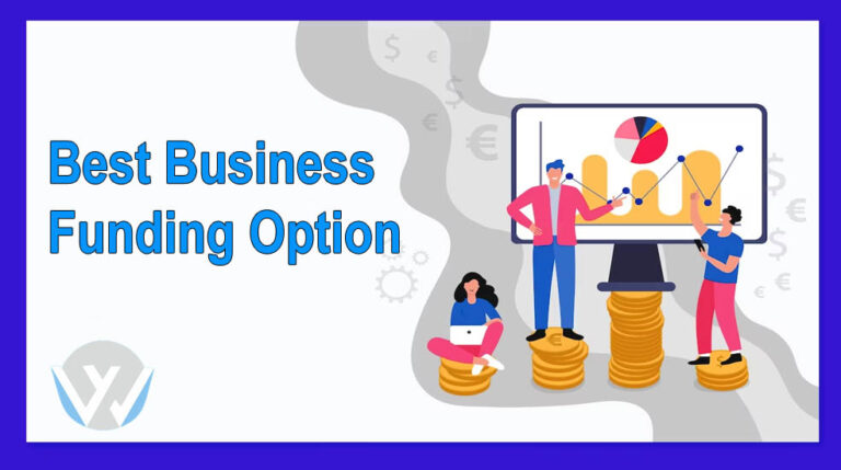 Best Business Funding Option