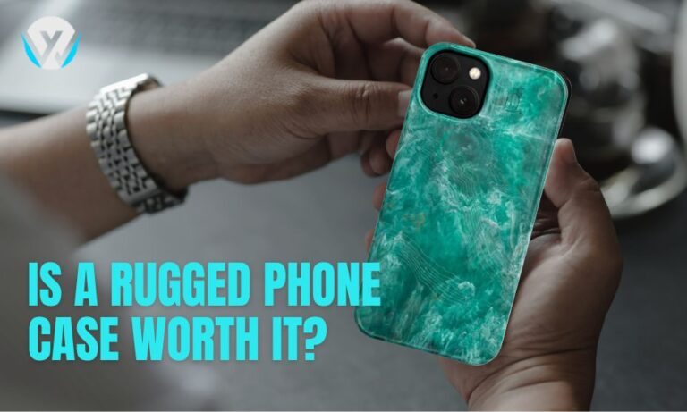 Is a Rugged Phone Case Worth It