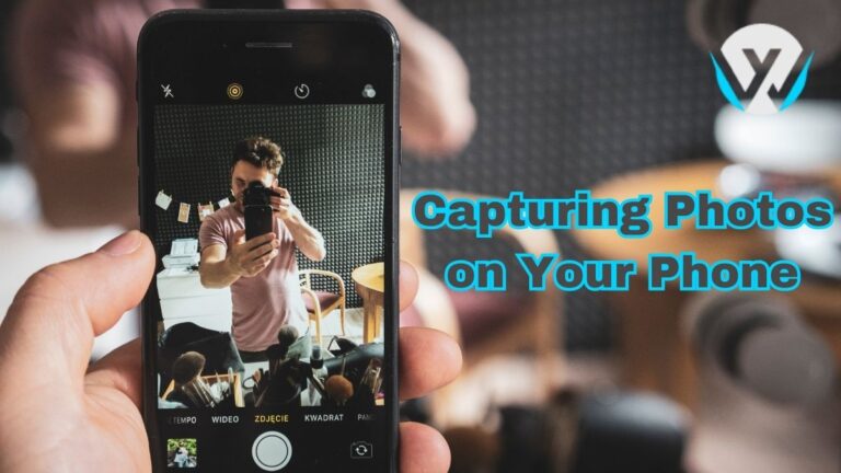 Capturing Photos on Your Phone
